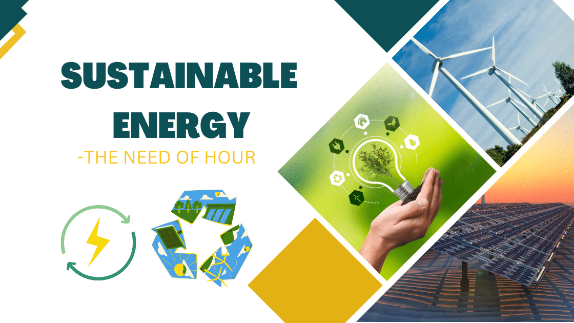 Sustainable Energy - The need of the hour | Greenon Energy