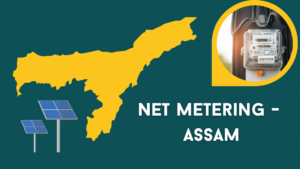 Read more about the eligibility ,installation, Measuring, Synchronization and Connectivity Request about Net Metering in Assam