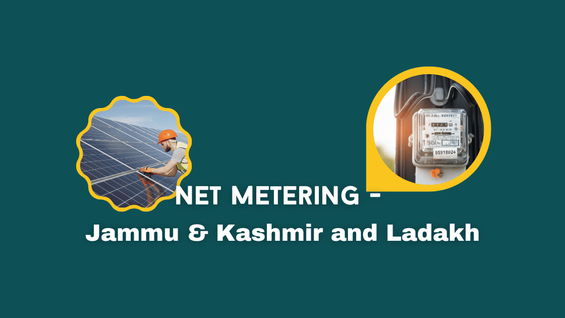 Net Metering - Jammu & Kashmir and Ladakh